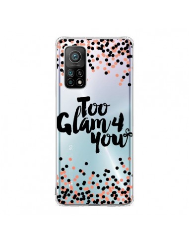Coque Xiaomi Mi 10T / 10T Pro Too Glamour 4 you Trop Glamour pour Toi Transparente - Ebi Emporium