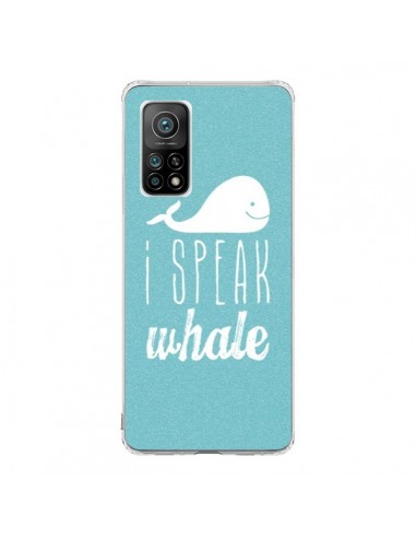 Coque Xiaomi Mi 10T / 10T Pro I Speak Whale Baleine - Mary Nesrala
