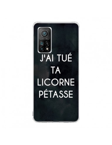Coque Xiaomi Mi 10T / 10T Pro J'ai tué ta Licorne Pétasse - Maryline Cazenave