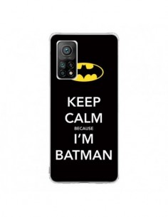 Coque Xiaomi Mi 10T / 10T Pro Keep Calm because I'm...