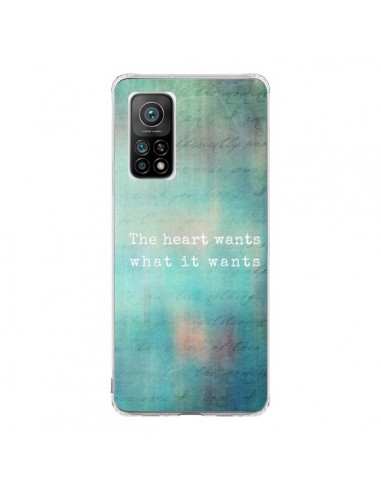 Coque Xiaomi Mi 10T / 10T Pro The heart wants what it wants Coeur - Sylvia Cook