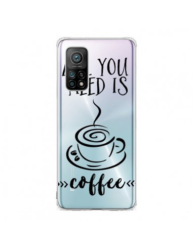 Coque Xiaomi Mi 10T / 10T Pro All you need is coffee Transparente - Sylvia Cook