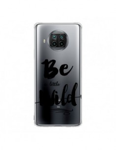 Coque Xiaomi Mi 10T Lite Be a little Wild, Sois sauvage...