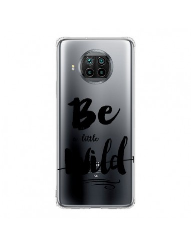 Coque Xiaomi Mi 10T Lite Be a little Wild, Sois sauvage Transparente - Sylvia Cook