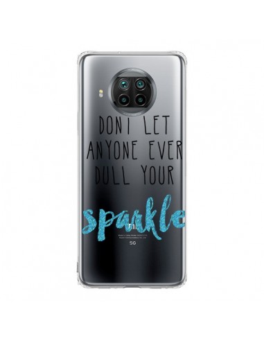 Coque Xiaomi Mi 10T Lite Don't let anyone ever dull your sparkle Transparente - Sylvia Cook