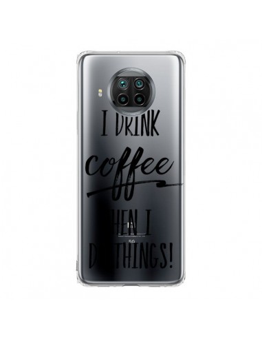 Coque Xiaomi Mi 10T Lite First I drink Coffee, then I do things Transparente - Sylvia Cook