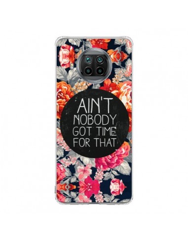 Coque Xiaomi Mi 10T Lite Fleur Flower Ain't nobody got time for that - Sara Eshak