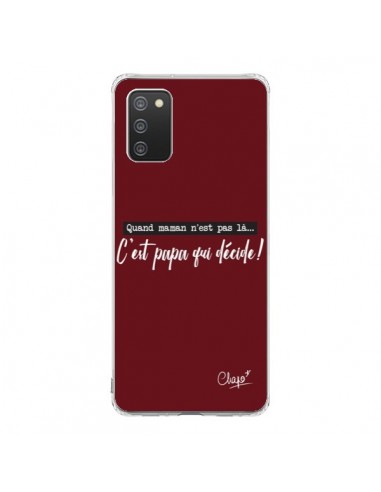 Coque Samsung A02S C'est Papa qui Décide Rouge Bordeaux - Chapo