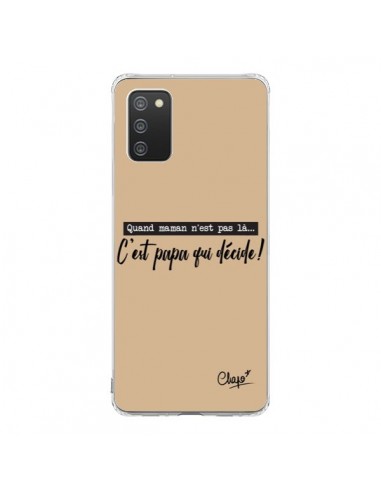 Coque Samsung A02S C'est Papa qui Décide Beige - Chapo