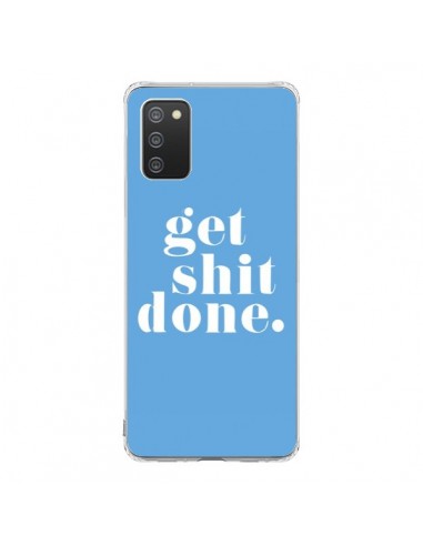 Coque Samsung A02S Get Shit Done Bleu - Shop Gasoline