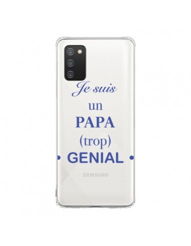 Coque Samsung A02S Je suis un papa trop génial Transparente - Laetitia