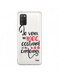 Coque Samsung A02S Je veux un mec costaud et des cadeaux...