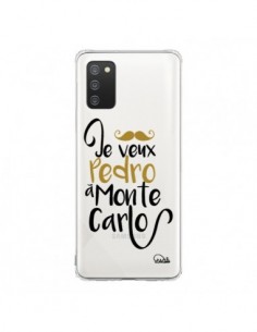 Coque Samsung A02S Je veux Pedro à Monte Carlo...