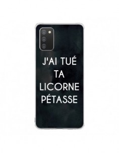 Coque Samsung A02S J'ai tué ta Licorne Pétasse - Maryline...