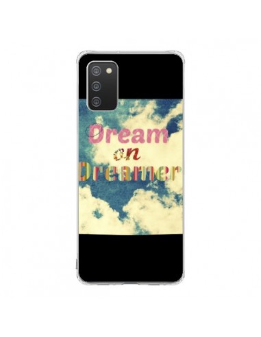Coque Samsung A02S Dream on Dreamer Rêves - R Delean