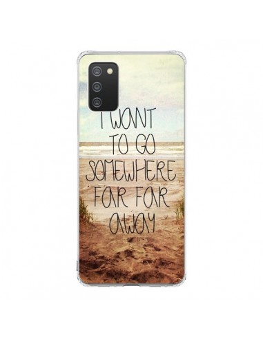 Coque Samsung A02S I want to go somewhere - Sylvia Cook