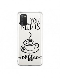 Coque Samsung A02S All you need is coffee Transparente -...