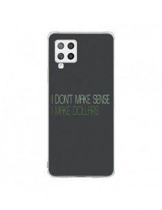 Coque Samsung A42 I don't make sense, I make Dollars,...