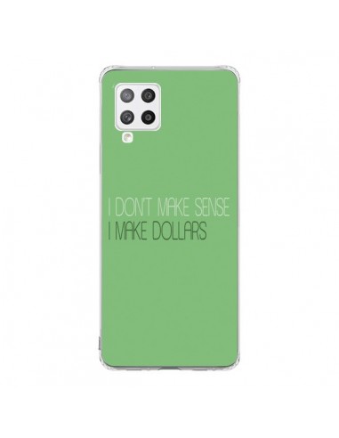 Coque Samsung A42 I don't make sense, I make Dollars, vert - Shop Gasoline