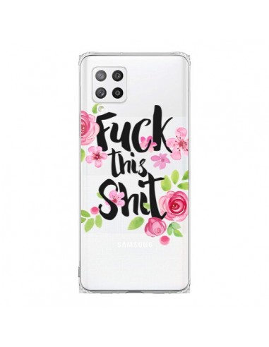 Coque Samsung A42 Fuck this Shit Flower Fleur Transparente - Maryline Cazenave