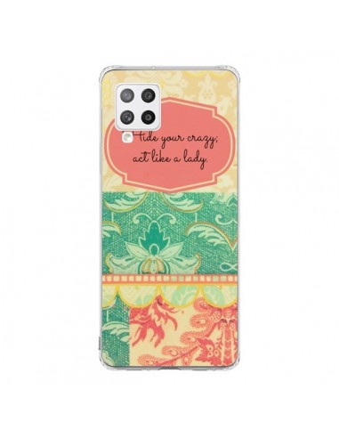 Coque Samsung A42 Hide your Crazy, Act Like a Lady - R Delean
