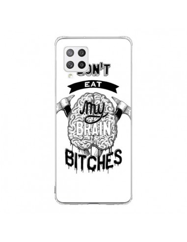 Coque Samsung A42 Don't eat my brain Bitches Cerveau Blanc - Senor Octopus