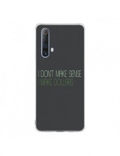 Coque Realme X50 5G I don't make sense, I make Dollars,...