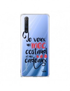 Coque Realme X50 5G Je veux un mec costaud et des cadeaux...