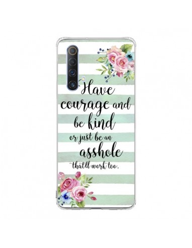 Coque Realme X50 5G Courage, Kind, Asshole - Maryline Cazenave