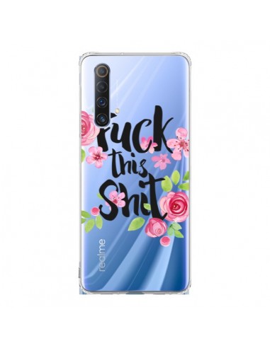 Coque Realme X50 5G Fuck this Shit Flower Fleur Transparente - Maryline Cazenave
