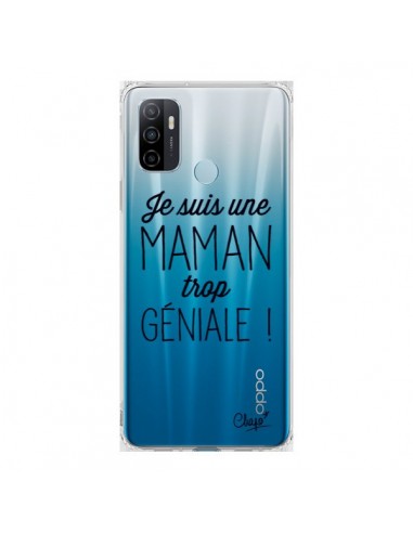 Coque Oppo A53 / A53s Je suis une Maman trop Géniale Transparente - Chapo