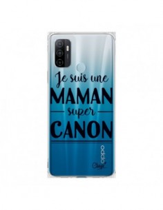 Coque Oppo A53 / A53s Je suis une Maman super Canon...