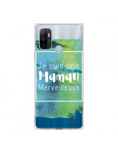 Coque Oppo A53 / A53s Je suis une Maman Merveilleuse Bleu Vert Transparente - Chapo