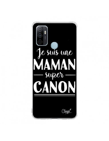 Coque Oppo A53 / A53s Je suis une Maman super Canon - Chapo