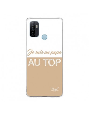 Coque Oppo A53 / A53s Je suis un Papa au Top Beige - Chapo