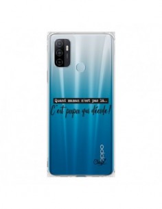 Coque Oppo A53 / A53s C'est Papa qui Décide Transparente...