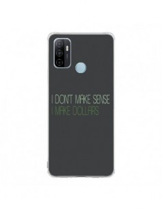 Coque Oppo A53 / A53s I don't make sense, I make Dollars,...