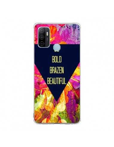 Coque Oppo A53 / A53s Be Bold Brazen Beautiful - Ebi Emporium