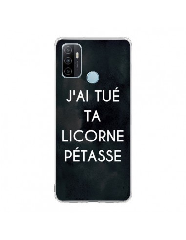 Coque Oppo A53 / A53s J'ai tué ta Licorne Pétasse - Maryline Cazenave