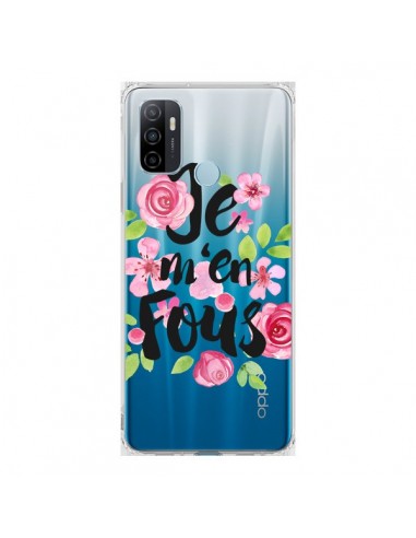 Coque Oppo A53 / A53s Je M'en Fous Fleurs Transparente - Maryline Cazenave