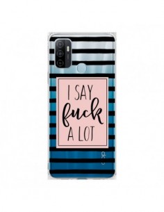 Coque Oppo A53 / A53s I Say Fuck A Lot Transparente -...