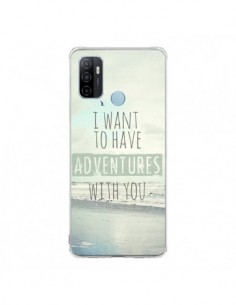 Coque Oppo A53 / A53s I want to have adventures with you...
