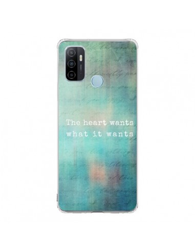 Coque Oppo A53 / A53s The heart wants what it wants Coeur - Sylvia Cook