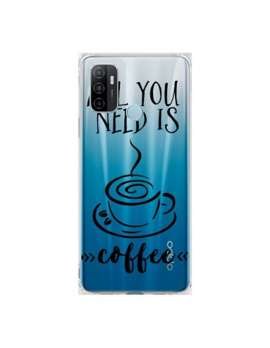 Coque Oppo A53 / A53s All you need is coffee Transparente - Sylvia Cook