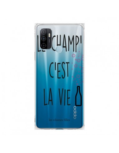 Coque Oppo A53 / A53s Le Champ, c'est la Vie Transparente - Les Vilaines Filles