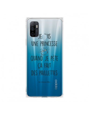 Coque Oppo A53 / A53s Je suis une princesse quand je pète ça fait des paillettes Transparente - Les Vilaines Filles