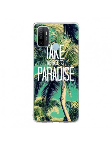 Coque Oppo A53 / A53s Take me back to paradise USA Palmiers Palmtree - Tara Yarte