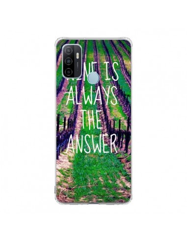 Coque Oppo A53 / A53s Wine is always the answer Vin - Tara Yarte