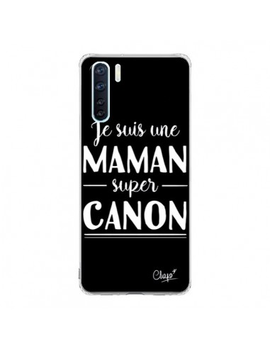 Coque Oppo Reno3 / A91 Je suis une Maman super Canon - Chapo