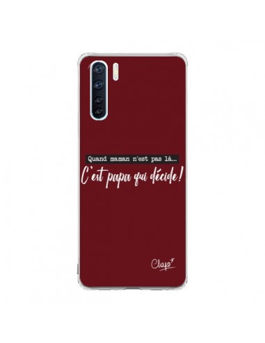 Coque Oppo Reno3 / A91 C'est Papa qui Décide Rouge Bordeaux - Chapo